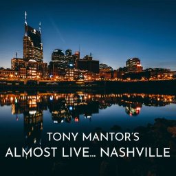 Artwork for Tony Mantor's : Almost Live..... Nashville