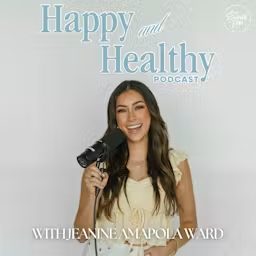 Artwork for Happy & Healthy with Jeanine Amapola Ward