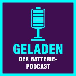 Artwork for Geladen - der Batteriepodcast zur Energiewende