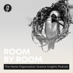 Artwork for Room by Room: The Home Organization Science Insights Podcast