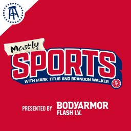 Artwork for Mostly Sports With Mark Titus and Brandon Walker