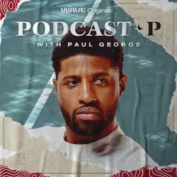 Artwork for Podcast P with Paul George