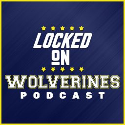 Artwork for Locked On Wolverines - Daily Podcast On Michigan Wolverines Football & Basketball