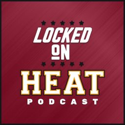Artwork for Locked On Heat - Daily Podcast On The Miami Heat