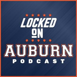 Artwork for Locked On Auburn -  Daily Podcast On Auburn Tigers Football & Basketball