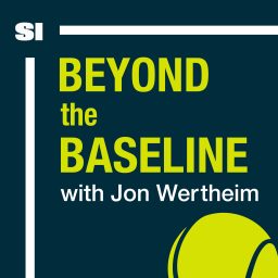 Artwork for Beyond The Baseline: SI's Tennis Podcast with Jon Wertheim