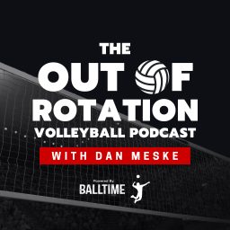 Artwork for Out of Rotation Volleyball Podcast