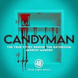 Artwork for Candyman: The True Story Behind The Bathroom Mirror Murder
