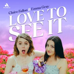 Artwork for Love to See It with Emma and Claire