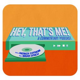 Artwork for Hey, That's Me! - A Commentary Podcast