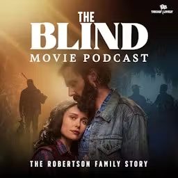 Artwork for The Blind Movie Podcast: The Robertson Family Story