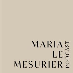 Artwork for MARIA LE MESURIER PODCAST