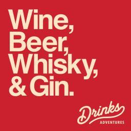 Artwork for Drinks Adventures - Wine, beer, whisky, gin & more with James Atkinson
