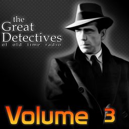 Artwork for The Great Detectives of Old Time Radio Volume 3