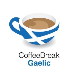 Artwork for Coffee Break Gaelic - learn Scottish Gaelic on your Coffee Break