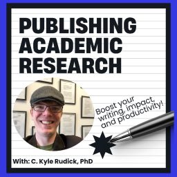 Artwork for PUBLISHING ACADEMIC RESEARCH | Complete Your Scholarship, Thesis, or Dissertation and Maintain Your Mental Health