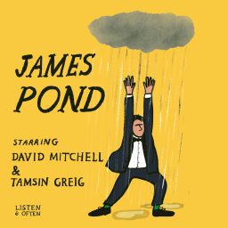 Artwork for James Pond, starring David Mitchell and Tamsin Greig