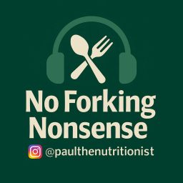 Artwork for No Forking Nonsense - The Nutritionist UK