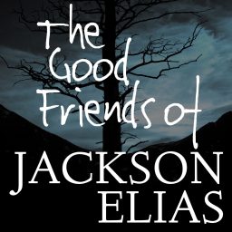 Artwork for The Good Friends of Jackson Elias