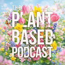 Artwork for The Plant Based Podcast