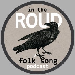 Artwork for In The Roud - A Folk Song Podcast