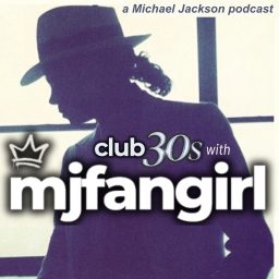 Artwork for club 30's with mjfangirl- a Michael Jackson Fan Podcast