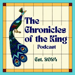 Artwork for The Chronicles of The King Podcast