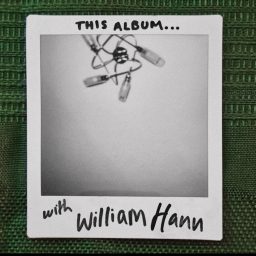 Artwork for “THIS Album…” with William Hann