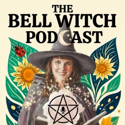 Artwork for The Bell Witch Podcast: Wholesome Spirituality for Magical Folks