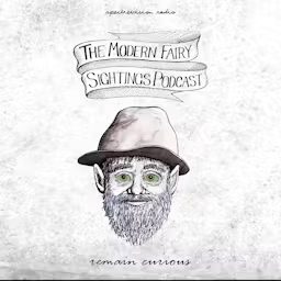 Artwork for The Modern Fairy Sightings Podcast