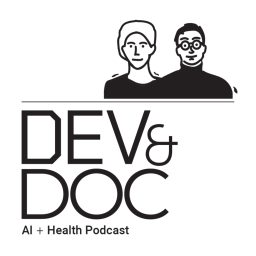 Artwork for Dev and Doc: AI For Healthcare Podcast