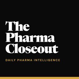 Artwork for The Pharma Closeout | Daily Pharmaceutical &amp; Biotech News in 15 Minutes