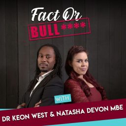 Artwork for Fact or Bull with Natasha Devon and Professor Keon West