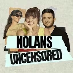 Artwork for Nolans Uncensored with Coleen Nolan, Shane and Ciara