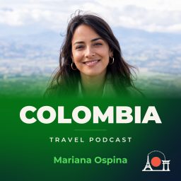 Artwork for Colombia Travel Podcast with Mariana Ospina