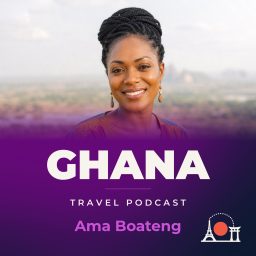 Artwork for Ghana Travel Podcast with Ama Boateng