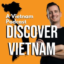 Artwork for Discover Vietnam: A Vietnam Podcast
