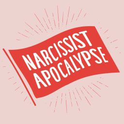 Artwork for Narcissist Apocalypse: Patterns of Abuse