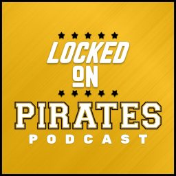 Artwork for Locked On Pirates - Daily Podcast On The Pittsburgh Pirates
