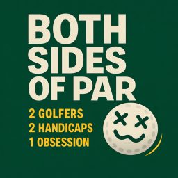 Artwork for Both Sides of Par: Golf Podcast for Every Handicap