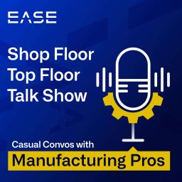 Artwork for The Shop Floor, Top Floor Talk Show: Casual Convos with Manufacturing Pros