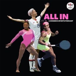 Artwork for All In: A Women's Sports Podcast