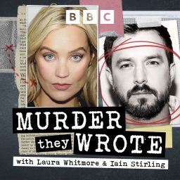 Artwork for Murder They Wrote with Laura Whitmore and Iain Stirling