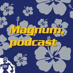 Artwork for Magnum, podcast - revisiting "Magnum P.I."