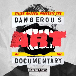 Artwork for The Dangerous Art of the Documentary