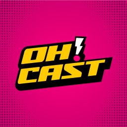 Artwork for OH!CAST | Exploring Geek Culture, Pop Culture & Sci‑Fi Interviews