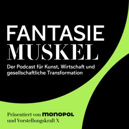 Artwork for Fantasiemuskel – Kunst trifft Wirtschaft