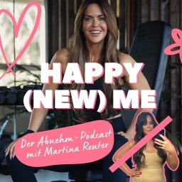 Artwork for Happy (New) Me - Der Abnehmpodcast von Martina Reuter