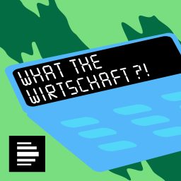 Artwork for What the Wirtschaft?! - Deutschlandfunk Nova