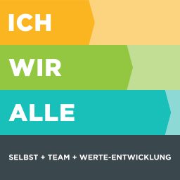 Artwork for ICH WIR ALLE. Selbst + Team + Werte-Entwicklung